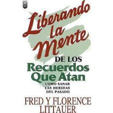 LIBERANDO LA MENTE DE LOS RECUERDOS LIBERANDO LA MENTE DE LOS RECUERDOS