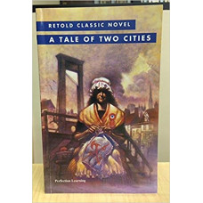 A TALE OF TWO CITIES RETOLD CLASSIC     