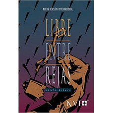 LIBRE ENTRE REJAS NVI SANTA BIBLIA