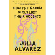 HOW THE GARCIA GIRLS LOST THEIR ACCENTS