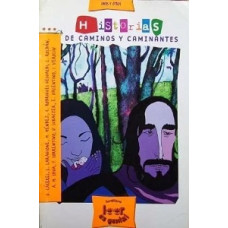 HISTORIAS DE CAMINOS Y CAMINANTES