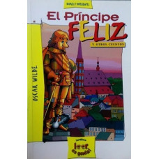 EL PRINCIPE FELIZ Y OTROS CUENTOS