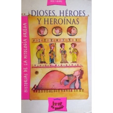 DIOSES; HEROES Y HEROINAS