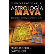 COMO PRACTICAR LA ASTROLOGIA MAYA
