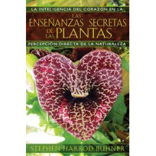 LAS ENSENANZAS SECRETAS DE LAS PLANTAS