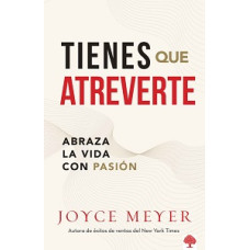 TIENES QUE ATREVERTE ABRAZA LA VIDA