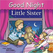 GOOD NIGHT LITTLE SISTER GOOD NIGHT LITTLE SISTER