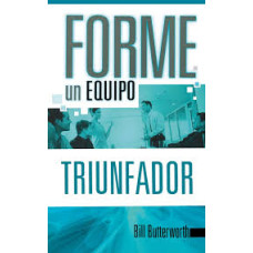 FORME UN EQUIPO TRIUNFADOR FORME UN EQUIPO TRIUNFADOR