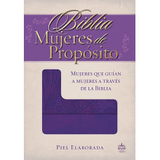 BIBLIA MUJERES DE PROPOSITO