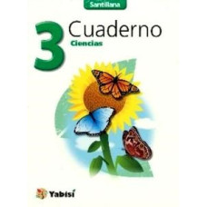 CIENCIAS 3 CUADERNO YABISI