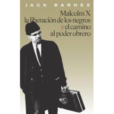MALCOLM X LA LIBERACION DE LOSNEGROS Y E MALCOLM X LA LIBERACION DE LOSNEGROS Y E