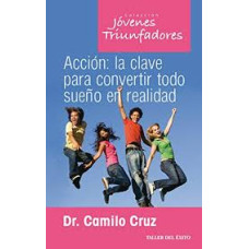 ACCION LA CLAVE PARA CONVERTIR TODO SUEÑ
