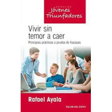 VIVIR SIN TEMOR A CAER                  