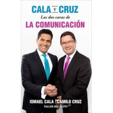 CALA Y CRUZ LAS DOS CARAS DE LA COMUNICA CALA Y CRUZ LAS DOS CARAS DE LA COMUNICA