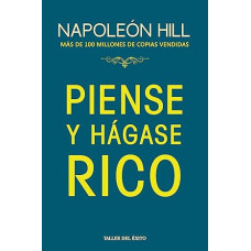 PIENSE Y HAGASE RICO