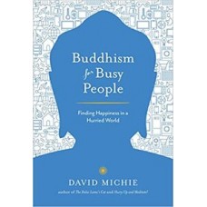 BUDDHISM FOR BUSY PEOPE