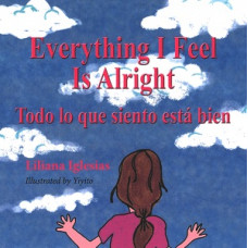 EVERYTHING I FEEL IS ALRIGHT / TODO LO Q