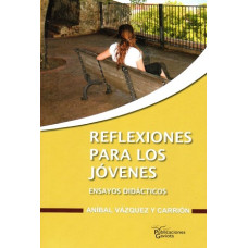 REFLEXIONES PARA LOS JOVENES