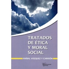TRATADOS DE ETICA Y MORAL SOCIAL