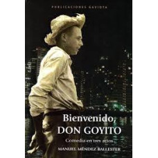 BIENVENIDO DON GOYITO                   