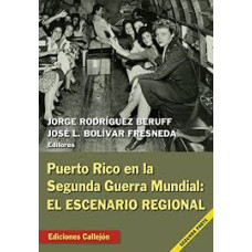 PUERTO RICO EN LA SEGUNDA GUERRA MUNDIAL PUERTO RICO EN LA SEGUNDA GUERRA MUNDIAL