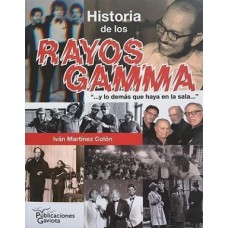 HISTORIA DE LOS RAYOS GAMMA