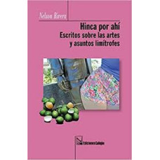 HINCA POR AHI ESCRITOS SOBRE LAS ARTES Y
