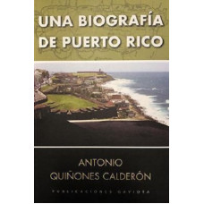 UNA BIOGRAFIA DE PUERTO RICO