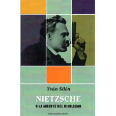 NIETZSCHE O LA MUERTE DEL NIHILSMO