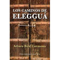 LOS CAMINOS DE ELEGGUA