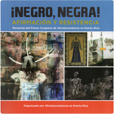 NEGRO NEGRA AFIRMACION Y RESISTENCIA