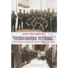 VOLVERAN BANDERAS VICTORIOSAS HISTORIA
