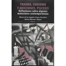 TRAUMA CONSUMO Y ADICCIONES PSICOSIS