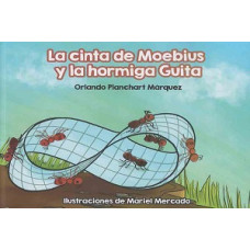 LA CINTA DE MOEBIUS Y LA HORMIGA GUITA  