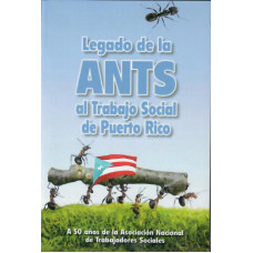 LEGADO DE LA ANTS AL TRABAJO SOCIAL DE P
