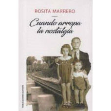 CUANDO ARROPA LA NOSTALGIA