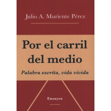 POR EL CARRIL DEL MEDIO