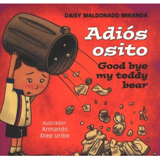 ADIOS OSITO GOOD BY MY TEDDY BEAR
