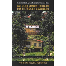 LA LUCHA COMUNITARIA DE LOS FILTROS EN G