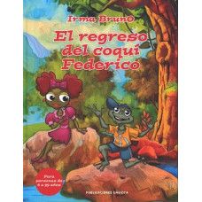 EL REGRESO DEL COQUI FEDERICO           