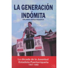 LA GENERACION INDOMITA                  