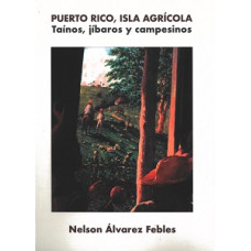 PUERTO RICO ISLA AGRICOLA TAINOS PUERTO RICO ISLA AGRICOLA TAINOS