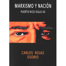 MARXISMO Y NACION PUERTO RICO SIGLO XX MARXISMO Y NACION PUERTO RICO SIGLO XX
