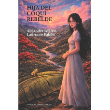 HIJA DEL COQUI REBELDE                  
