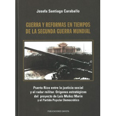 GUERRA Y REFORMAS EN TIEMPOS DE LA SEG  