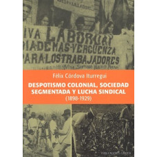 DESPOTISMO COLONIAL SOCIEDAD SEGMENTADA 