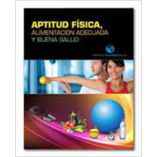 APTITUD FISICA ALIMENTACION ADECUADA Y B