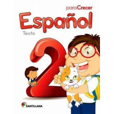 ESPANOL 2 PARA CRECER TEXTO