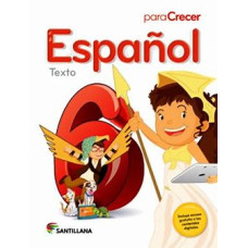 ESPANOL 6 PARA CRECER TEXTO