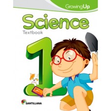 SCIENCE 1 GROWING UP TEXTBOOK